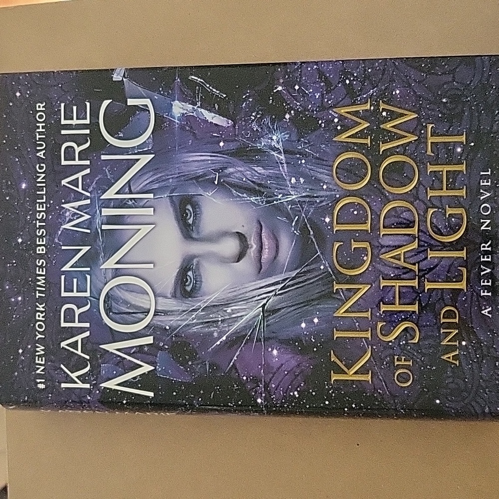Kingdom of Shadow & light by Karen Marie moning